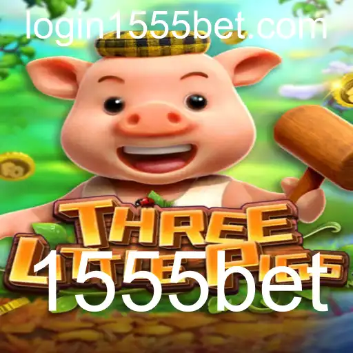 THREELITTLEPIGS: Descubra o Novo Jogo de Estratégia com a Palavra-Chave 1555bet